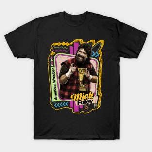 Foley - Pro Wrestler T-Shirt